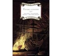 Flying Colours, Hornblower Saga C. S. Forester (Auteur)