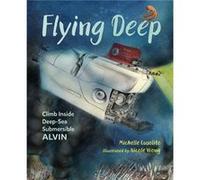 Flying Deep by Nicole Wong Nicole Wong , Michelle Cusolito (Auteur)