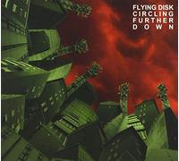 Flying Disk - Circling Further Down [Import Belge]