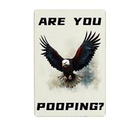 Flying Eagle, Êtes-Vous En Train De Faire Caca Métal Tôle Signe Vintage Affiche Étain Rétro Affiche Poster Plaque Pour Bar Pub Salon Maison