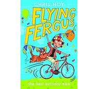 Flying Fergus - Le meilleur vélo d'anniversaire