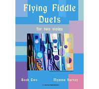 Flying Fiddle Duets For Two Violas, Book Two