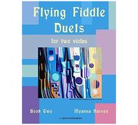 Flying Fiddle Duets For Two Violas, Book Two