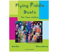 Flying Fiddle Duets For Two Violins, Book One