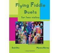 Flying Fiddle Duets For Two Violins, Book One