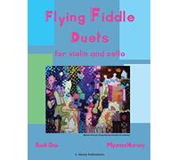 Flying Fiddle Duets For Violin And Cello, Book One