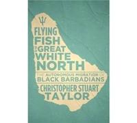 Flying Fish in the Great White North by Christopher Stuart Taylor Christopher Stuart Taylor (Auteur)