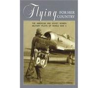 Flying for Her Country by Amy Strebe Amy Goodpaster Strebe (Auteur)