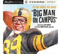 Flying Horse Big Band - Big Man on Campus