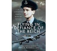 Flying in Defiance of the Reich by Peter Russell Peter Russell (Auteur)