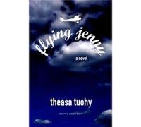 Flying Jenny by Theasa Tuohy Inconnu (Auteur)