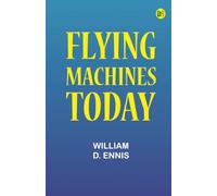 Flying Machines Today