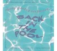 Flying Monkey Orchestra - Back in The Pool