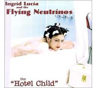 Lucia, Ingrid - Hotel Child