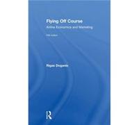 Flying Off Course - Rigas European Aviation Club Doganis - Taylor amp Francis Ltd - Livre en Anglais - Hardback Rigas European Aviation Club Doganis (Auteur)