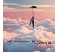 Flying Over the Clouds / Vjo - Pino Jodice & Emanuele Cisi