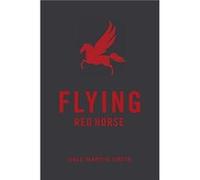 Flying Red Horse by Dale Martin Smith Dale Martin Smith (Auteur)