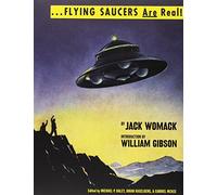 Flying Saucers Are Real! The Ufo Library Of Jack Womack