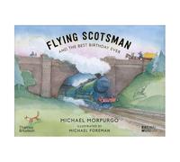 Flying Scotsman And The Best Birthday Ever