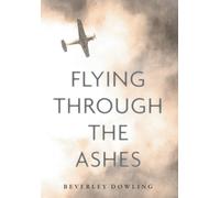 Flying Through The Ashes