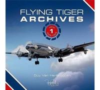 Flying Tiger Archives by Guy Van Herbruggen Guy Van Herbruggen (Auteur)