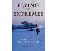 Flying to Extremes by Dominique Prinet Dominique Prinet (Auteur)