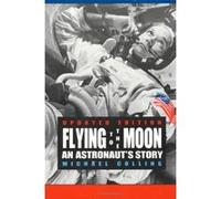 Flying to the Moon Michael Collins (Auteur)