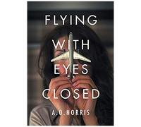 Flying With Eyes Closed
