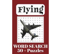 Flying Word Search Puzzle Book: Word Searches with Easy-to-Read Print about Planes, Air Travel, Airports and More | 6x9 inches, 110 pages | 50 plus ... Gift for Vacations, Holidays and Free Time