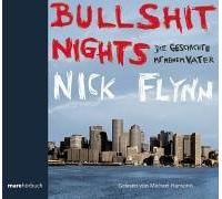 Flynn Nick - Bullshit Nights. 2 CDs . Die Geschichte mit meinem Vater