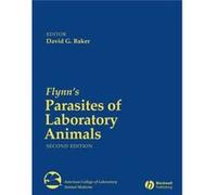Flynns Parasites of Laboratory Animals David Baker (Auteur)
