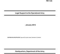 Fm 1-04 Legal Support To The Operational Army January 2012