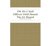 FM 101-1 Staff Officers' Field Manual The G1 Manual