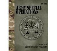 FM 3-05 Army Special Operations - Jun. 2025