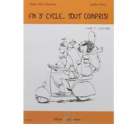 CHARRITAT M.A./PATTEY S. - FM 3EME CYCLE : TOUT COMPRIS ! - LIVRE 1 : LECTURE