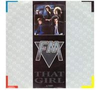 FM (UK ROCK GROUP) - THAT GIRL 7 INCH (7" VINYL 45) UK PORTRAIT 1986