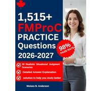 FMProC Practice Question: 1,515+ Practice Questions with Detailed Answers & Explanations,50 Realistic Situational Judgment Scenarios to Ace the Family Medicine Professional Choices Examination for Ca