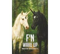 F'N WAKE UP