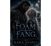 Foam & Fang: Book One of The Wavebound Chronicles