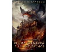 (Foarte Probabil) Ultima Aventură a lui Făt-Frumos