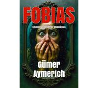 FOBIAS: 9 Historias de Terror Psicologico