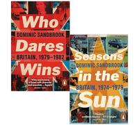 Foblit ltd Ensemble de 2 Livres de la Collection Dominic Sandbrook (Who Dares Wins Britain 1979-1982 & Seasons in The Sun Britain 1974-1979)