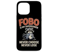 FOBO est Mon Super Pouvoir Ne Choisissez jamais, ne perdez Coque pour iPhone 13 Pro Max