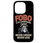 FOBO est Mon Super Pouvoir Ne Choisissez jamais, ne perdez Coque pour iPhone 14 Pro