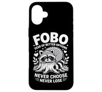 FOBO Peur des Meilleures Options Ne Choisissez jamais, ne PE Coque pour iPhone 16 Plus