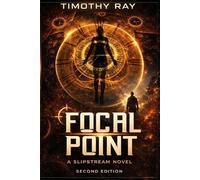 Focal Point: A Temporal War Thriller