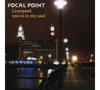 Focal Point - Liverpool, You Re in My Soul [Import]