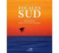 Focales Sud Recherches pour un monde durable - Collectif - Ird Eds - broché - Essai