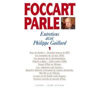 Foccart parle Entretiens avec Philippe Gaillard - Jacques Foccart - Fayard - broché - Livre
