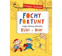 Fochy Fortuny czyli zabawami słowami Kuby i Buba (Buch auf Polnisch)